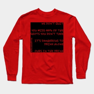Drinks and Knows Things - House Words Long Sleeve T-Shirt